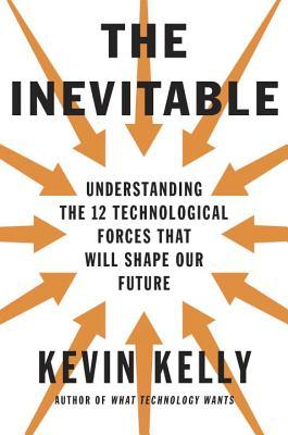 Book cover of The Inevitable by Kevin Kelly