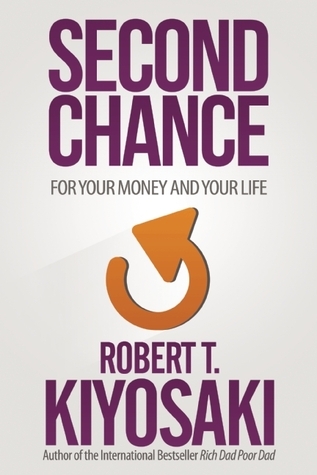 Book cover of Second Chance by Robert T. Kiyosaki