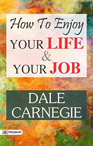 How to Enjoy Your Life and Your Job cover