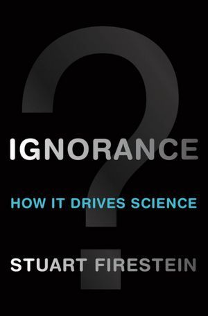 Book cover of Ignorance by Stuart Firestein