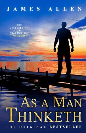 Book cover of As A Man Thinketh by James Allen