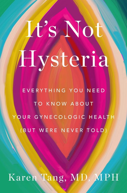 Book cover of It's Not Hysteria by Karen Tang