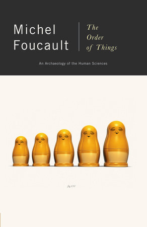 Book cover of The Order of Things by Michel Foucault