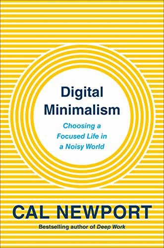 Book cover of Digital Minimalism by Cal Newport