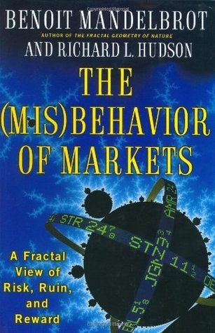 Book cover of The Misbehavior of Markets by Benoit Mandelbrot