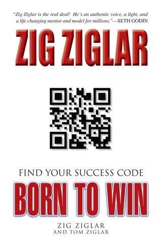 Book cover of Born to Win by Zig Ziglar