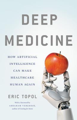 Book cover of Deep Medicine by Eric Topol