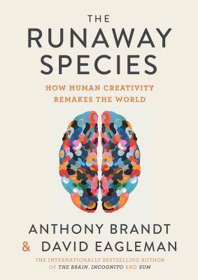 Book cover of The Runaway Species by Anthony Brandt