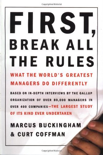 Book cover of First, Break all the Rules by Curt Coffman