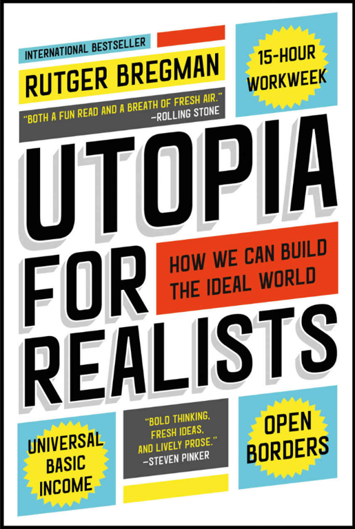 Book cover of Utopia for Realists by Rutger Bregman