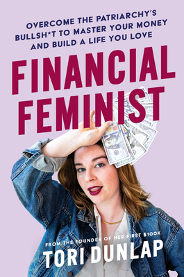 Book cover of Financial Feminist by Tori Dunlap