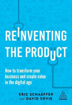 Book cover of Reinventing the Product by Eric Schaeffer