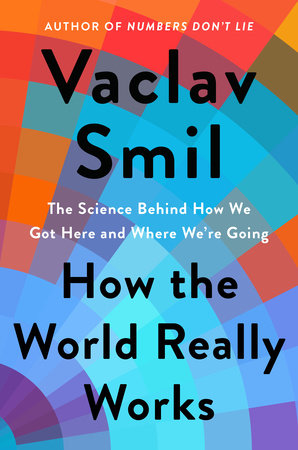 Book cover of How the World Really Works by Vaclav Smil