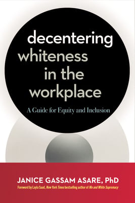 Decentering Whiteness in the Workplace cover