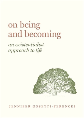 Book cover of On Being and Becoming by Jennifer Anna Gosetti-Ferencei