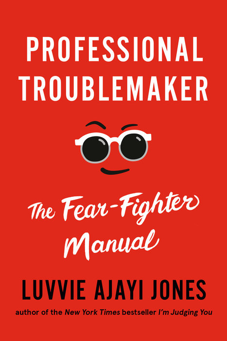 Book cover of Professional Troublemaker by Luvvie Ajayi Jones