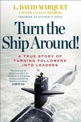 Book cover of Turn the Ship Around by L. David Marquet