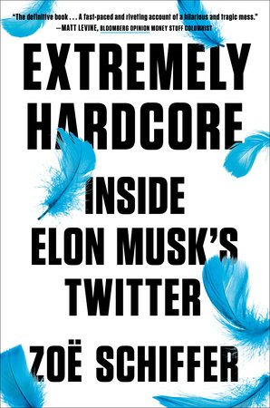 Book cover of Extremely Hardcore by Zoë Schiffer