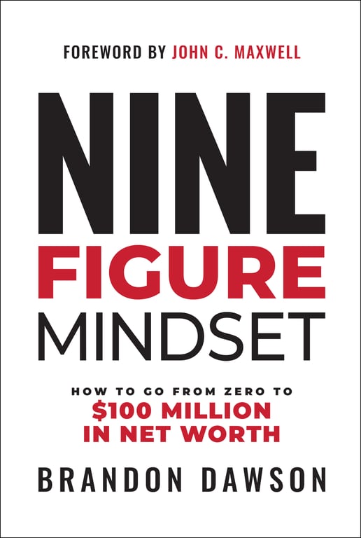 Book cover of Nine-Figure Mindset by Brandon Dawson