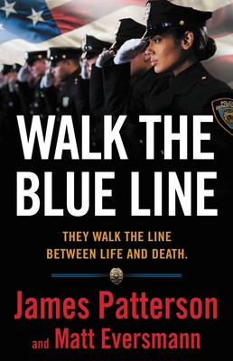 Book cover of Walk the Blue Line by Matt Eversmann