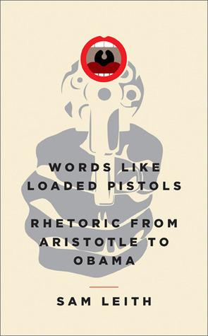 Book cover of Words Like Loaded Pistols by Sam Leith