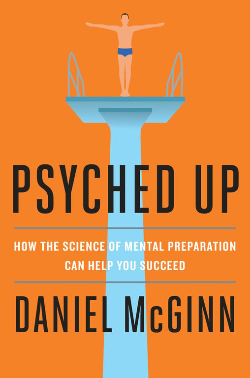 Book cover of Psyched Up by Daniel McGinn