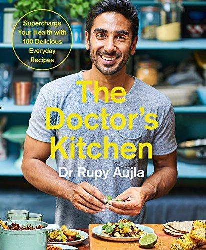 Book cover of The Doctor's Kitchen by Dr. Rupy Aujla