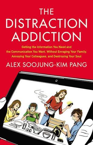 Book cover of The Distraction Addiction by Alex Soojung-Kim Pang