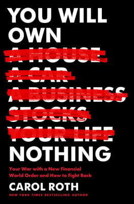 Book cover of You Will Own Nothing by Carol Roth