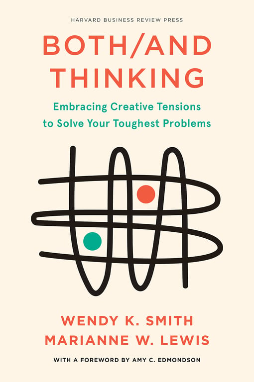 Book cover of Both/And Thinking by Wendy K. Smith