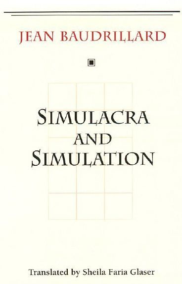 Book cover of Simulacra and Simulation by Jean Baudrillard