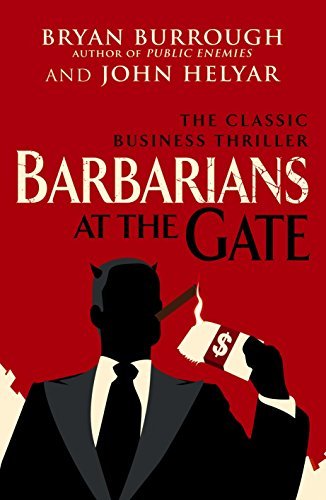 Book cover of Barbarians at the Gate by Bryan Burrough