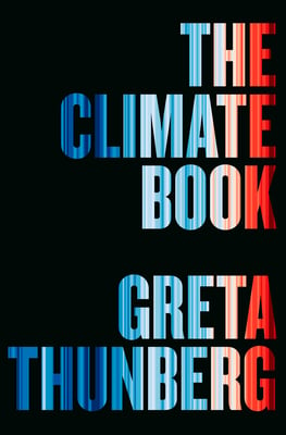 Book cover of The Climate Book by Greta Thunberg