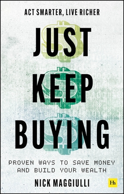 Book cover of Just Keep Buying by Nick Maggiulli