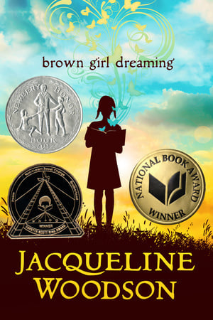 Book cover of Brown Girl Dreaming by Jacqueline Woodson