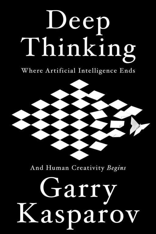 Book cover of Deep Thinking by Garry Kasparov