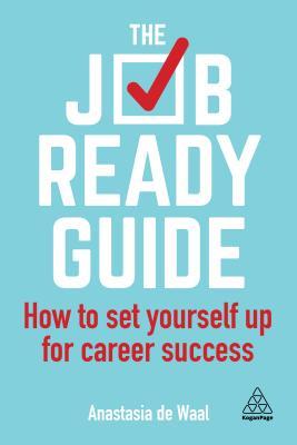 Book cover of The Job-Ready Guide by Anastasia de Waal