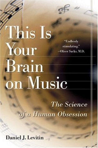 Book cover of This Is Your Brain on Music by Daniel Levitin