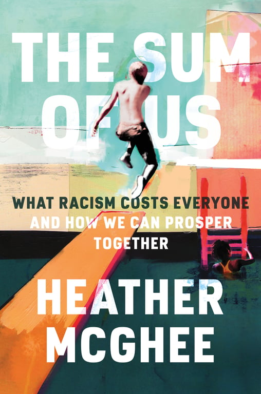 Book cover of The Sum of Us by Heather McGhee