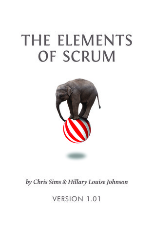 Book cover of The Elements of Scrum by Chris Sims