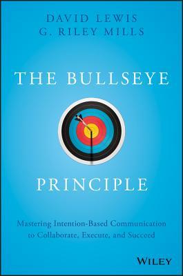 Book cover of The Bullseye Principle by G. Riley Mills