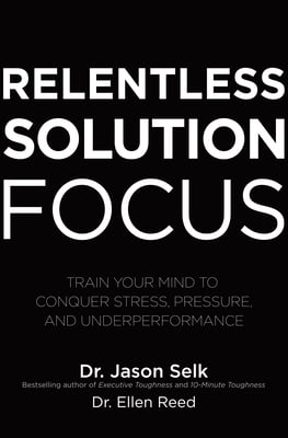 Book cover of Relentless Solution Focus by Ellen Reed