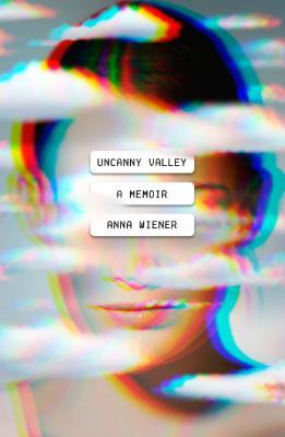 Book cover of Uncanny Valley by Anna Wiener