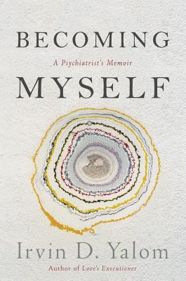 Book cover of Becoming Myself by Irvin D. Yalom