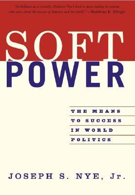 Book cover of Soft Power by Joseph S. Nye Jr.