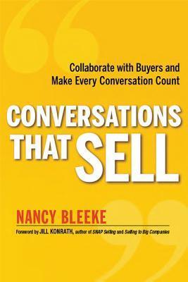 Book cover of Conversations That Sell by Nancy Bleeke