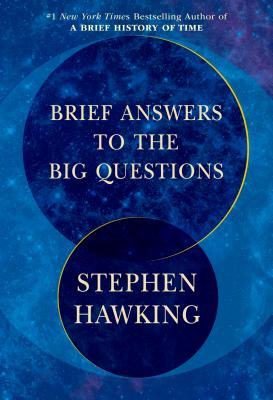 Book cover of Brief Answers to the Big Questions by Stephen Hawking