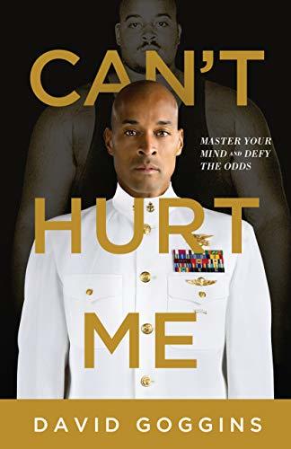 Book cover of Can’t Hurt Me by David Goggins