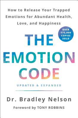 Book cover of The Emotion Code by Bradley Nelson