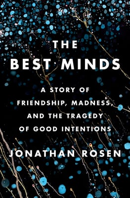 Book cover of The Best Minds by Jonathan Rosen